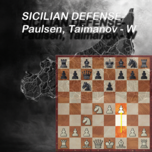 Paulsen/Taimanov - W - PGN
